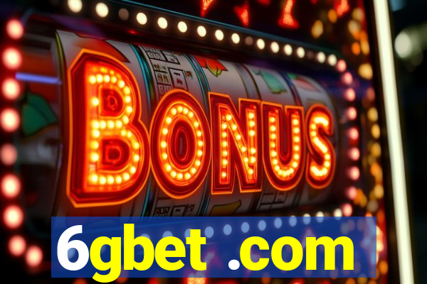 6gbet .com